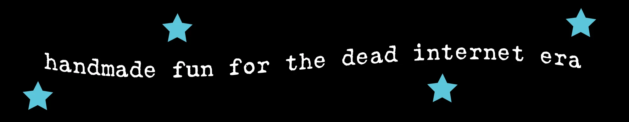 phoneholm.art tagline graphic, handmade fun for the dead internet era